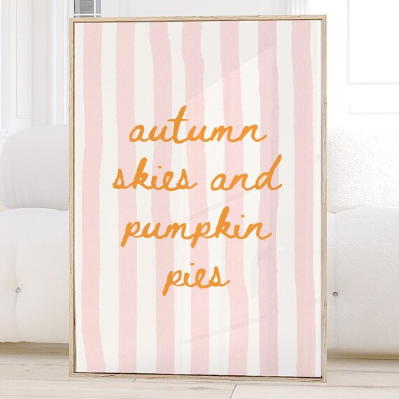 Autumn Skies And Pumpkin Pies Print Cute Pink Fall Wall Art Retro Seasonal Kitchen Decor Trendy College Apartment