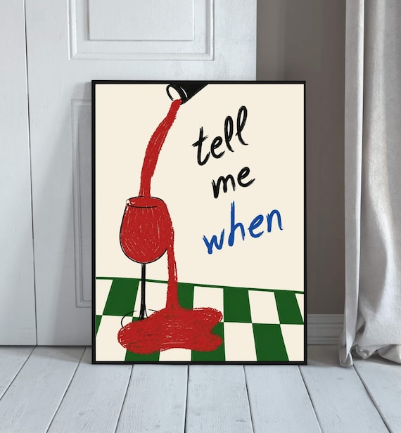 Cozy Tell Me When Wall Print Minimalist Kitchen Bar Decor Quirky Red Wine Poster Contemporary Dining Room