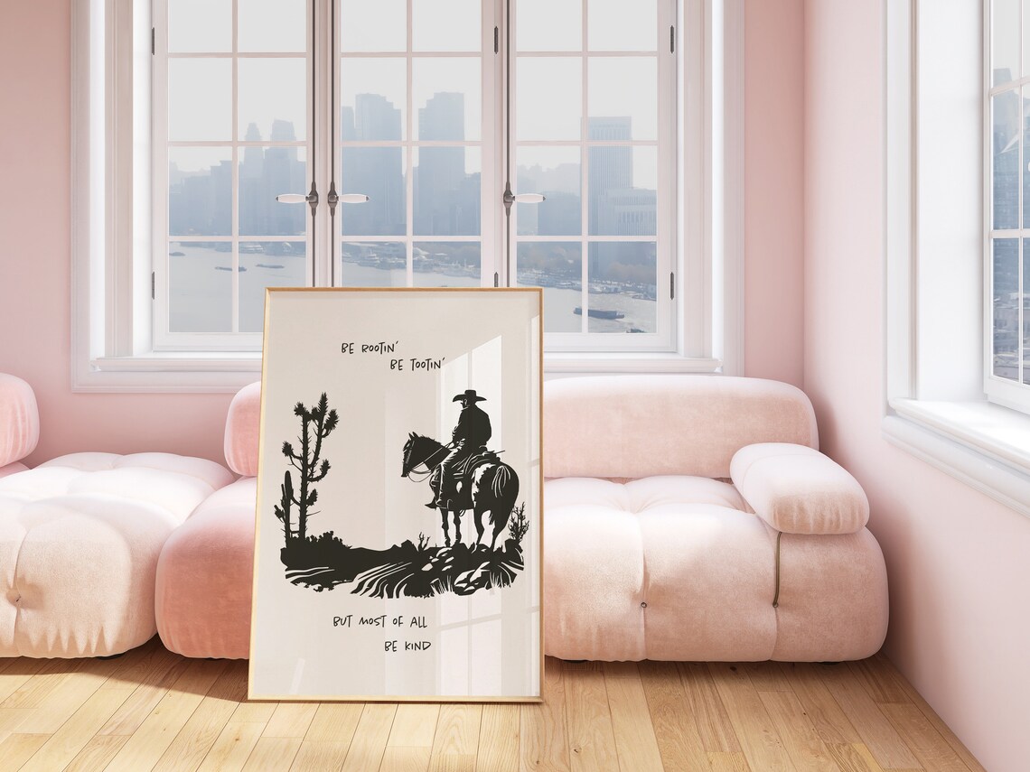 Be Rootin Be Tootin But Most of All Be Kind Western Cowboy Poster - Image 2