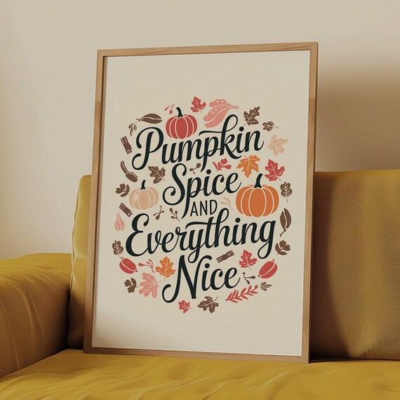 Pumpkin Spice and Everything Nice Autumn Leaves Wreath Quote Poster