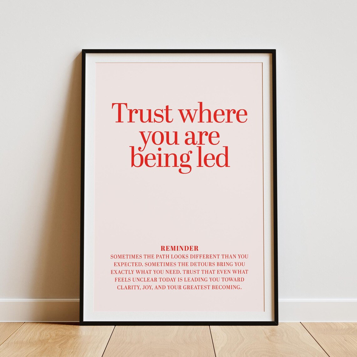 Trust Where You Are Being Led Spiritual Reminder Quote Wall Poster