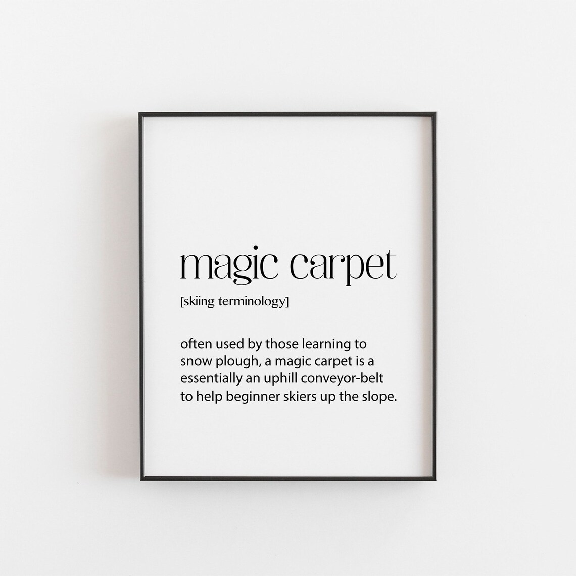 Skiing Gift, Magic Carpet Definition Poster