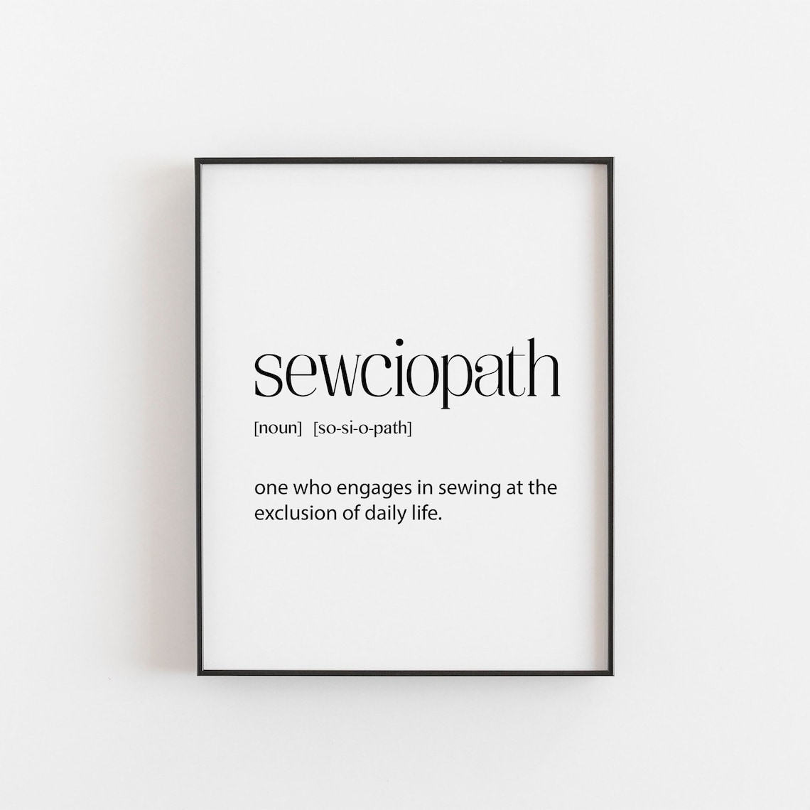 Sewciopath Definition Funny Sewing Art Print
