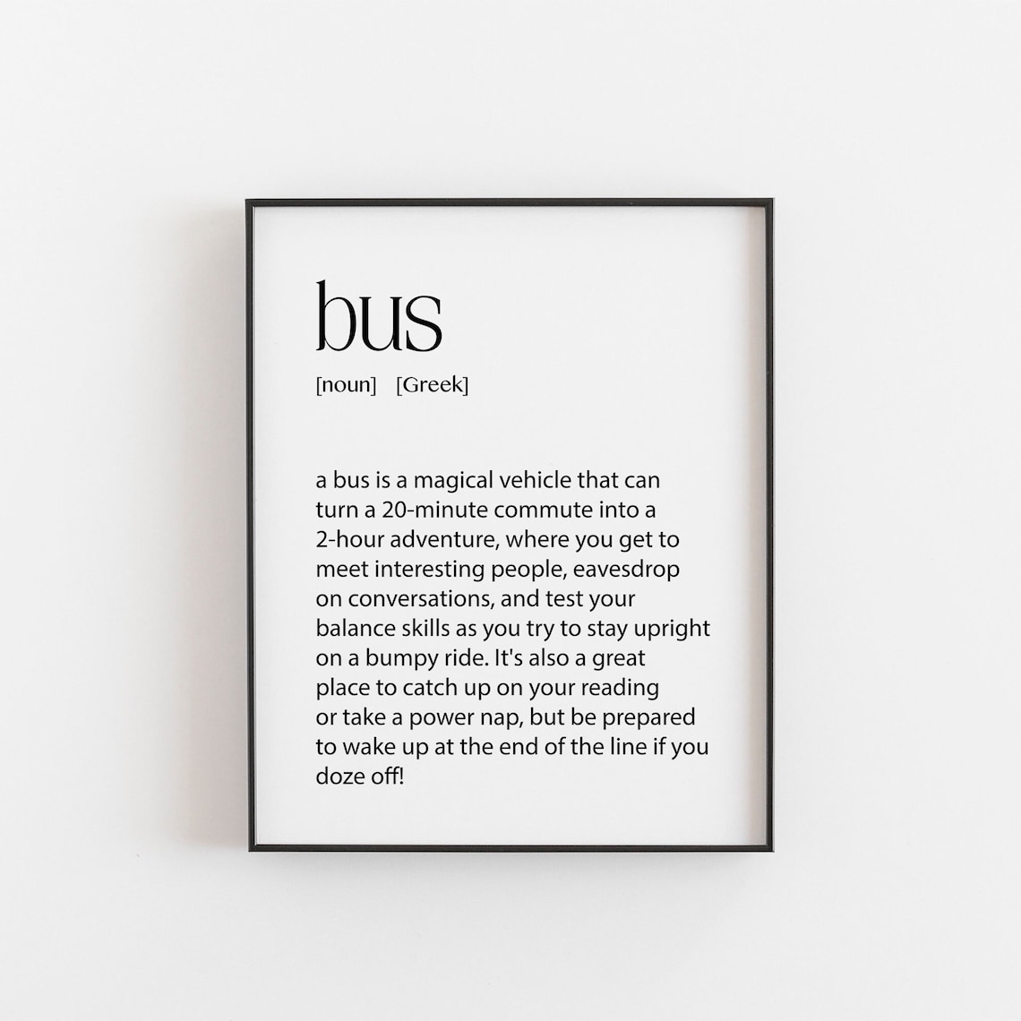 Bus Driver Presents, Funny Passenger Appreciation Art Print