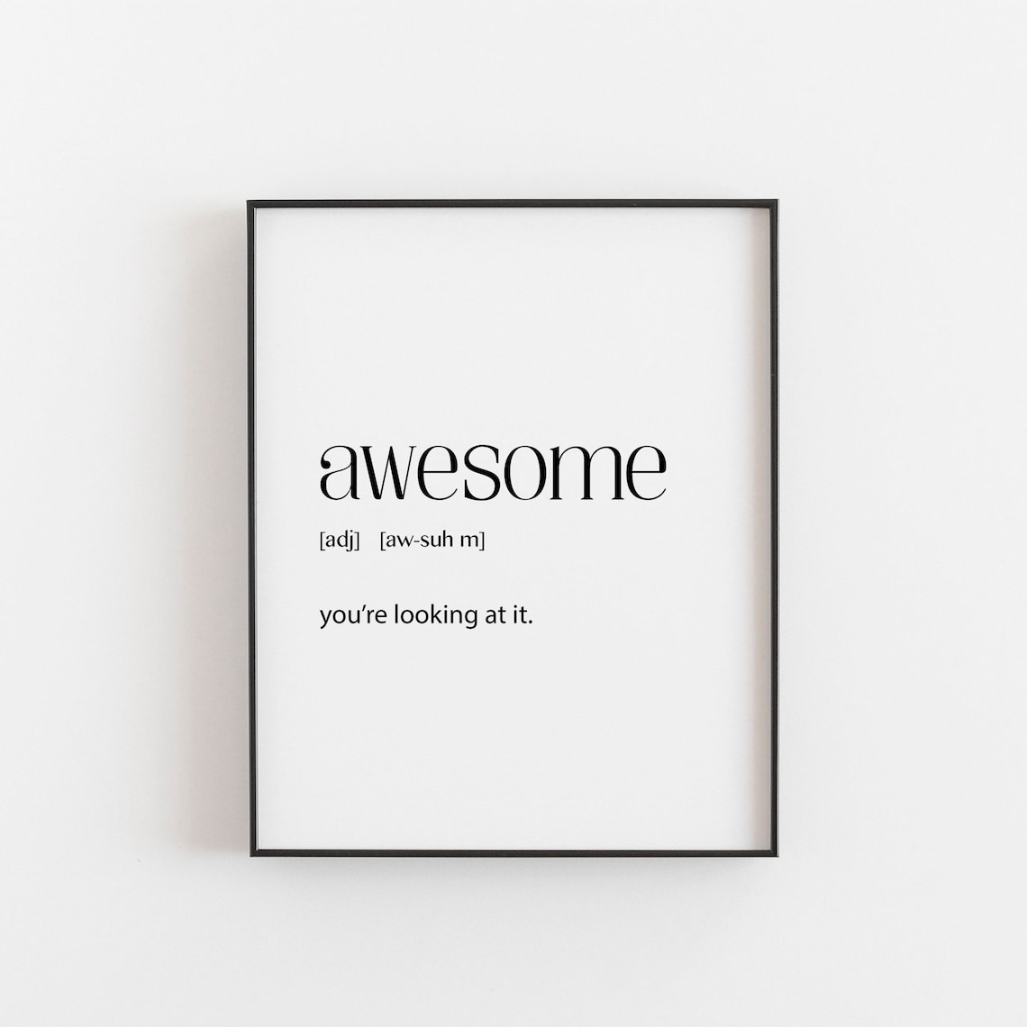 Awesome Print Positive Quote, Best Friend Gift Poster