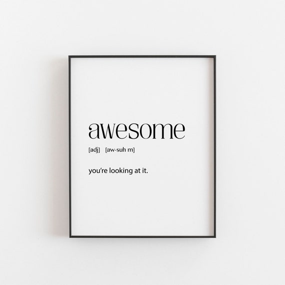Awesome Print Positive Quote, Best Friend Gift Poster