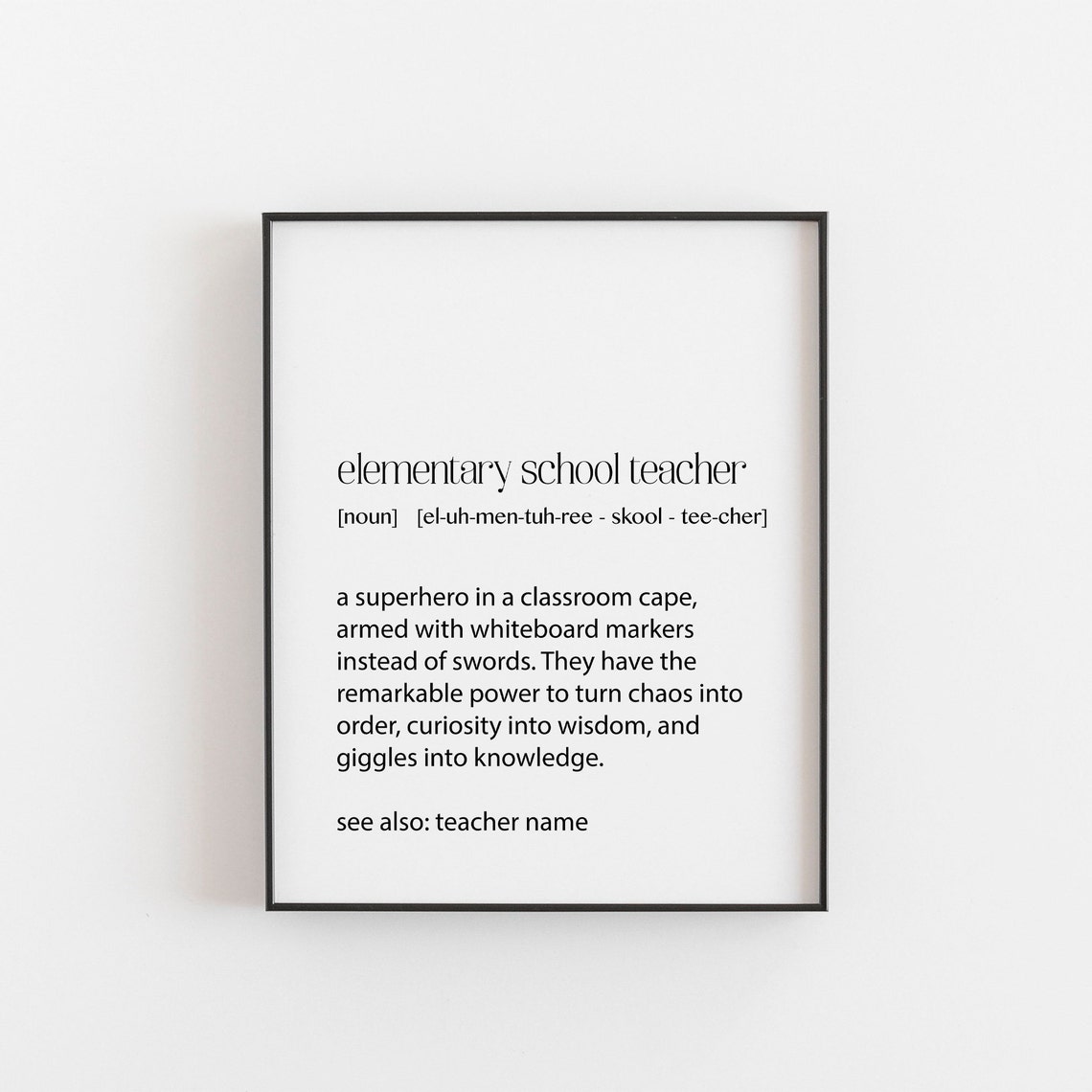 Best Gifts For Elementary Teachers Personalised Print Christmas Gift Ideas Classroom Wall Art Teacher Thankyou