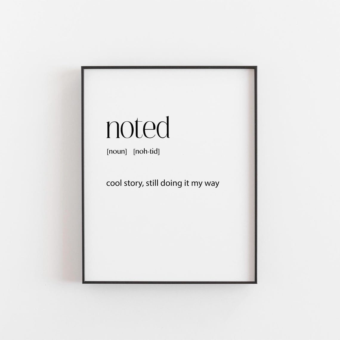 Noted Sarcastic Dictionary Definition Funny Office Quote Poster
