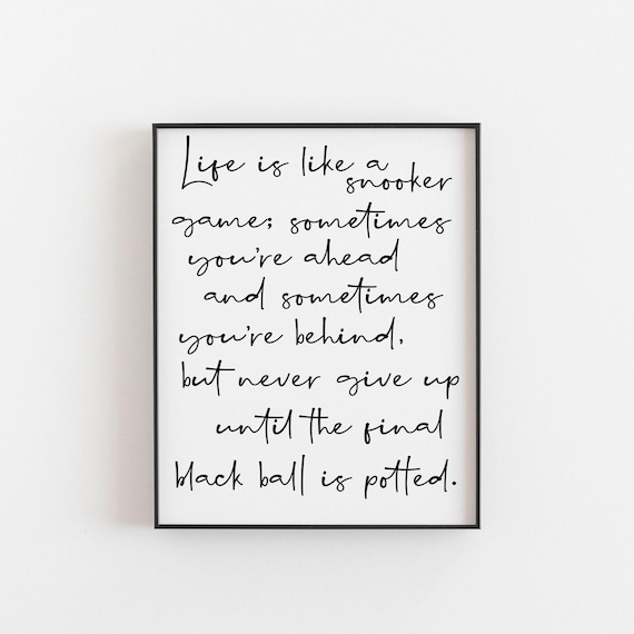 Life Is Like A Snooker Game Inspirational Quote Black Script Typography Poster