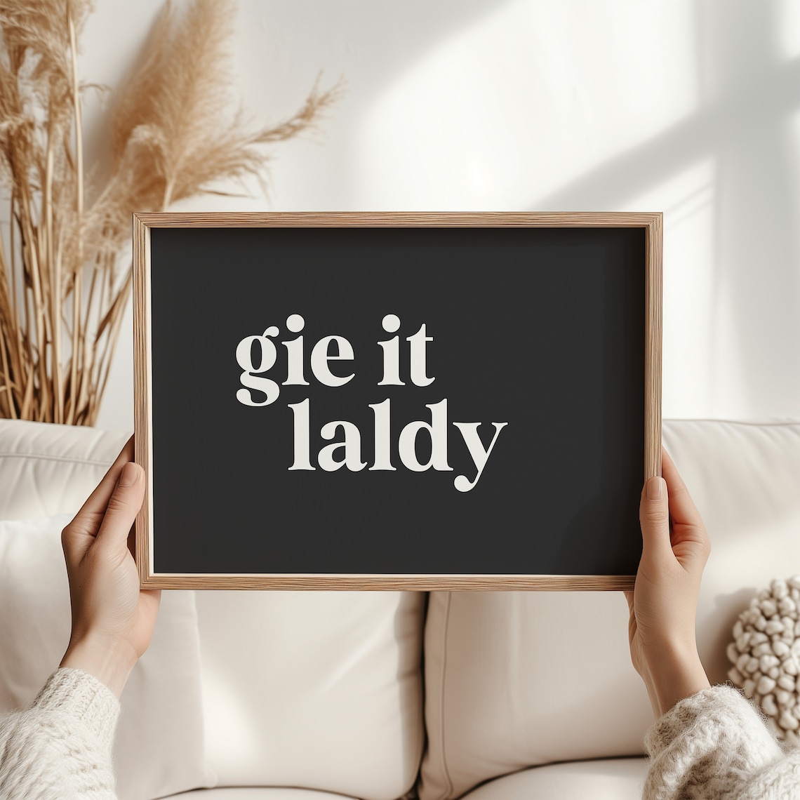 Gie It Laldy Scottish Print, Scots Language Poster