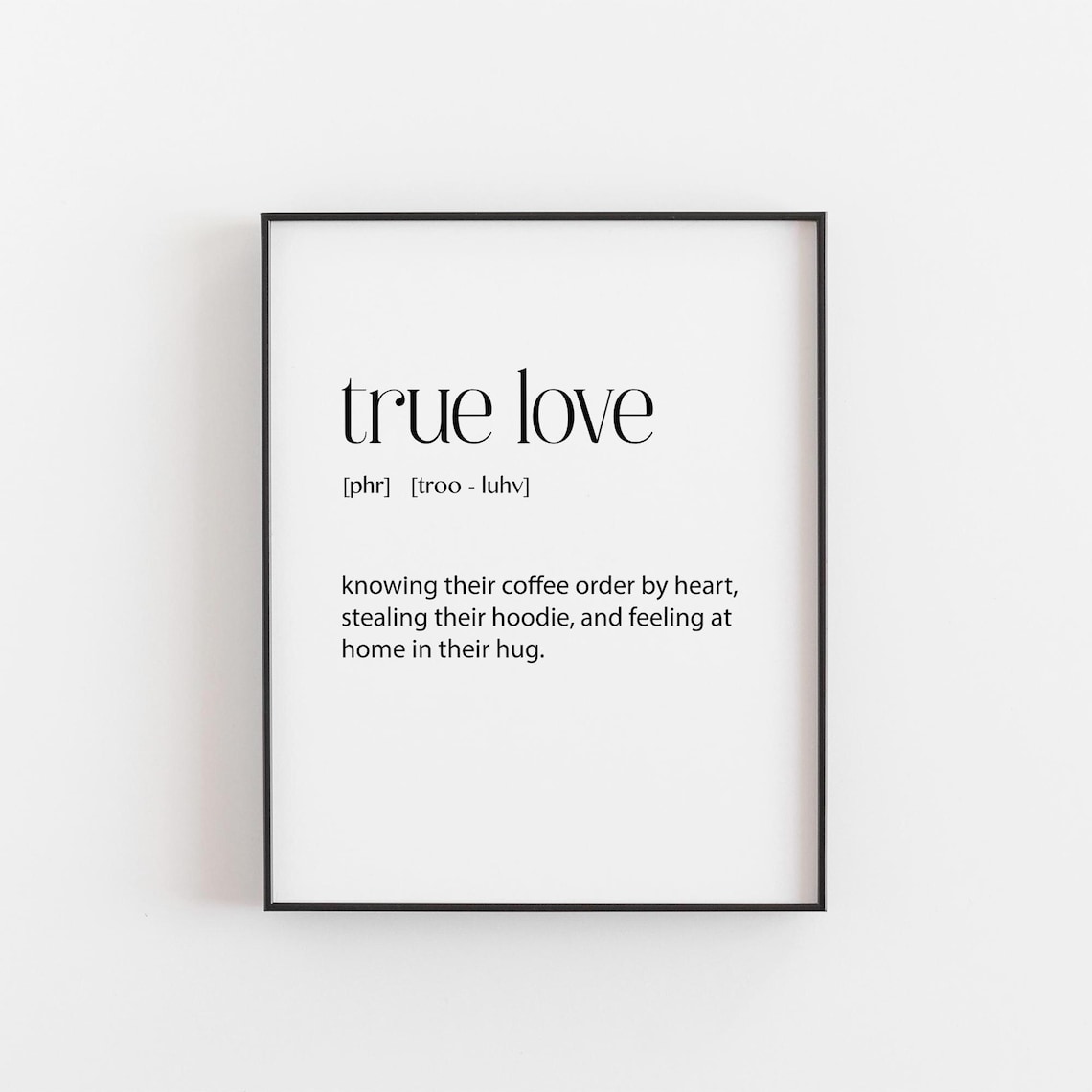 True Love Definition Sweet Couple Quote Minimalist Black White Poster