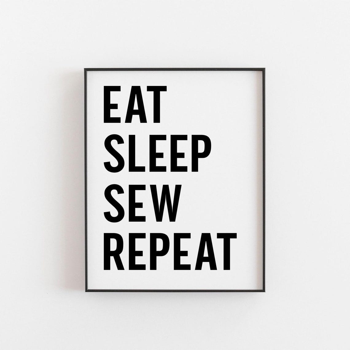 Sewing Eat Sleep Sew Repeat Art Print