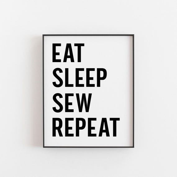 Sewing Eat Sleep Sew Repeat Art Print