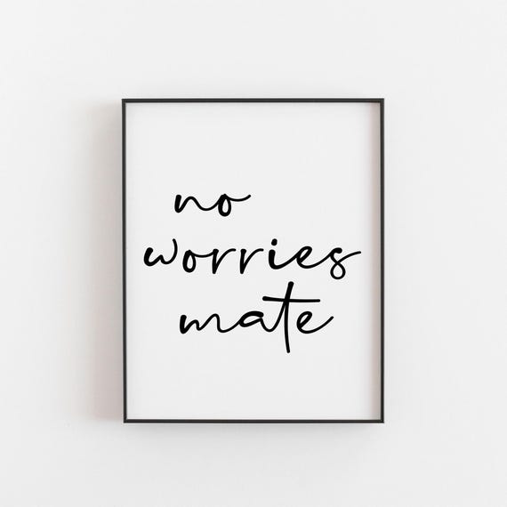 No Worries Mate Australian Slang Minimalist Art Print