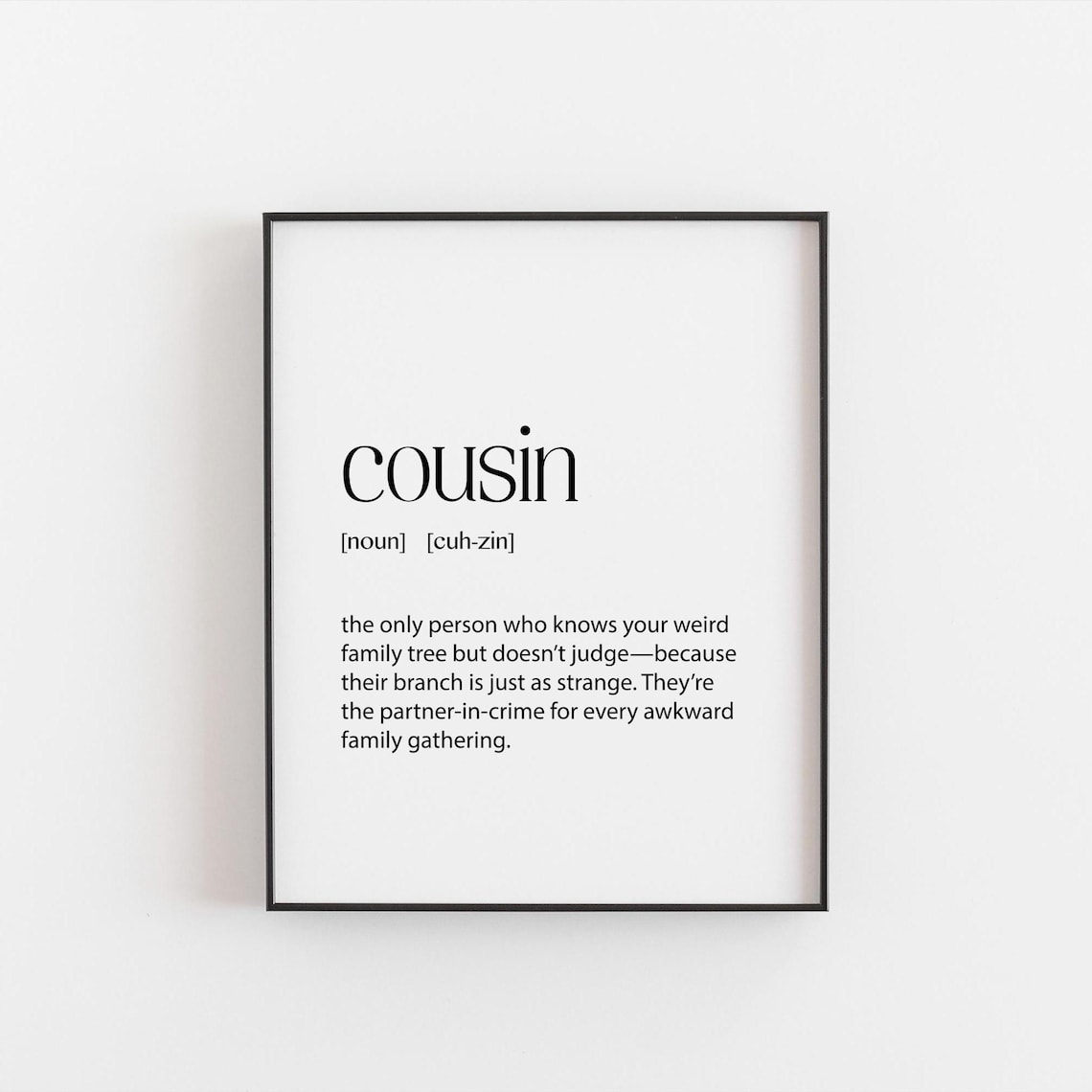 Funny Cousin Definition Print, Humorous Gift