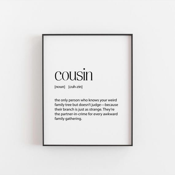 Funny Cousin Definition Print, Humorous Gift