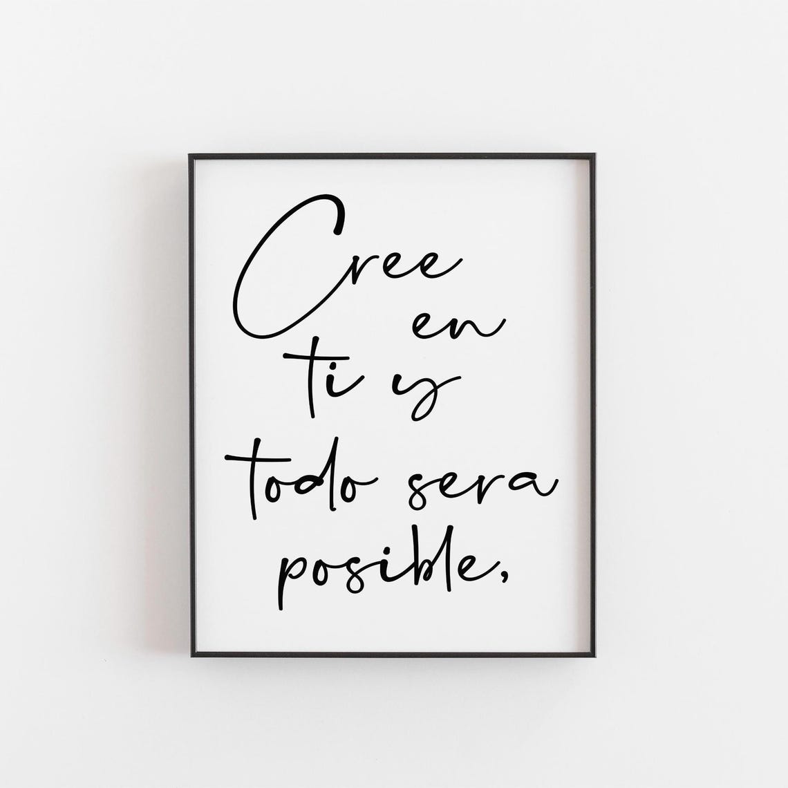 Cree En Ti Y Todo Sera Posible Spanish Motivational Quote Poster
