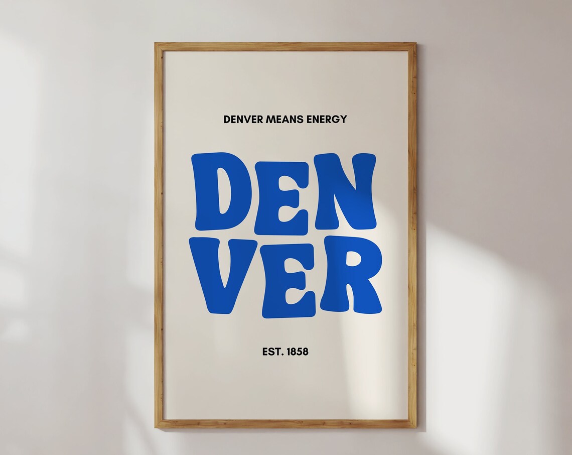 Denver Means Energy Blue Retro Typography Est 1858 Wall Print