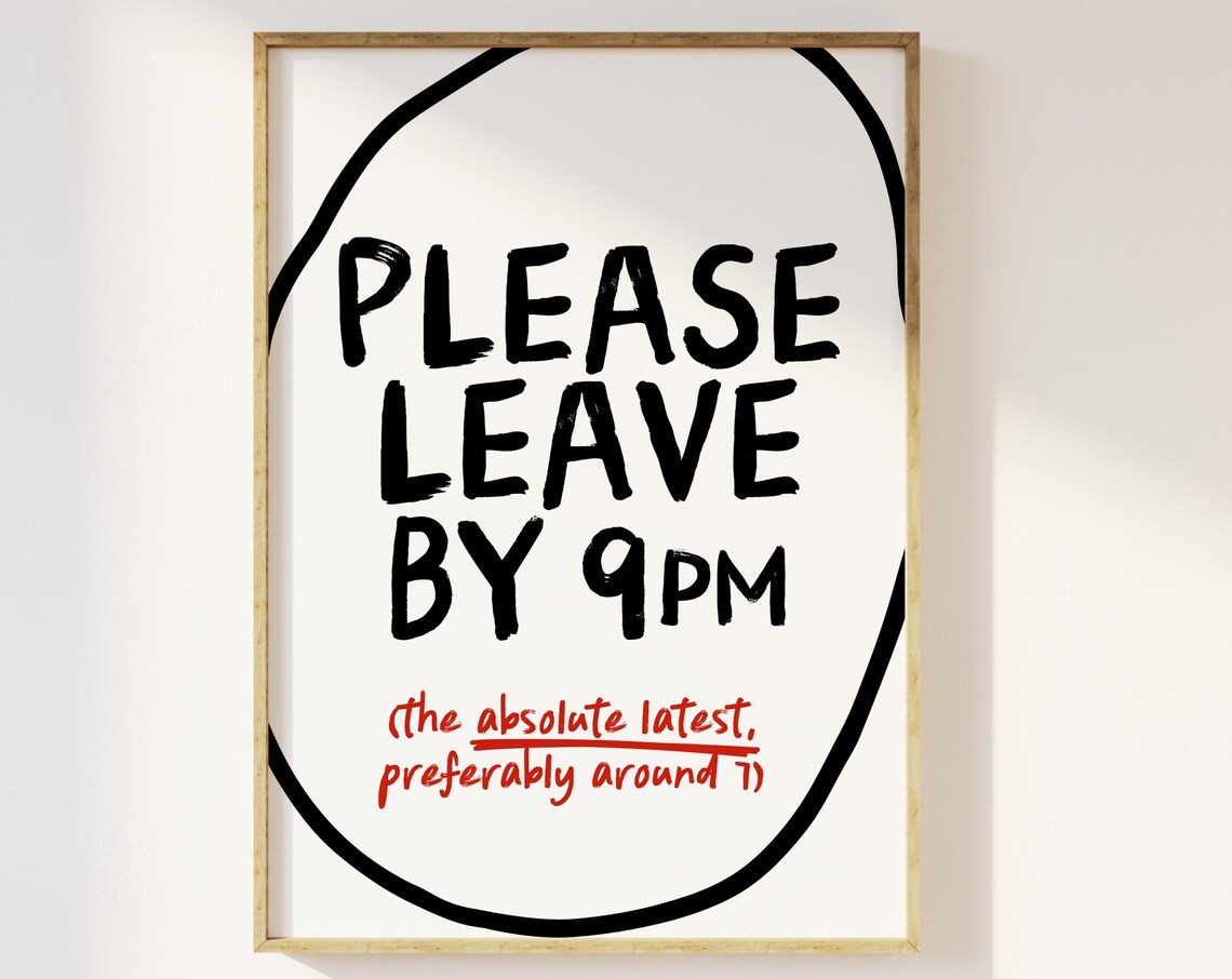 Please Leave By 9pm Retro Humor Poster Print