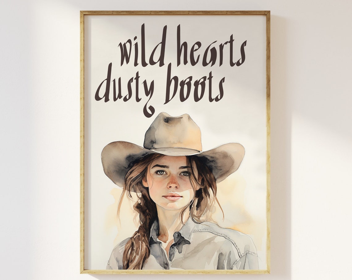 Cowgirl Poster Old West Wild Hearts Dusty Boots Print Country And Western Cowboy Desert Rodeo Howdy Earthy Bohemian Trendy Art