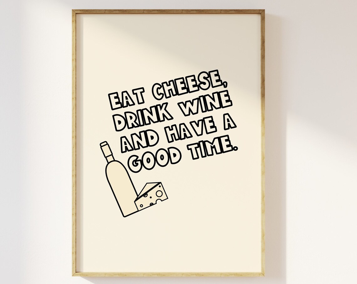Eat Cheese Drink Wine Good Time Funny Kitchen Party Doodle Poster