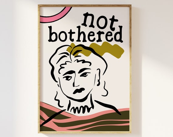 Not Bothered Mid Centry Retro Sketch Art Print Effortless Retro Contemporary Maximalist Eclectic Bold Aesthetic Pink Yellow Trendy Poster
