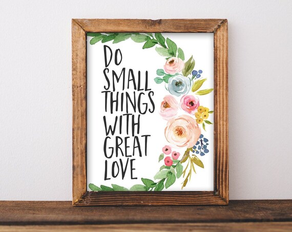 Inspirational Quotes Do Small Things Poster