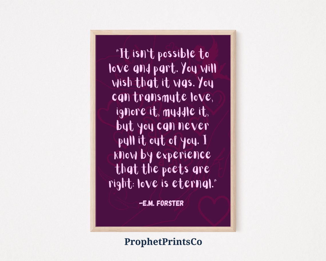 E.M. Forster Love Is Eternal Quote Purple Hand Lettered Poster