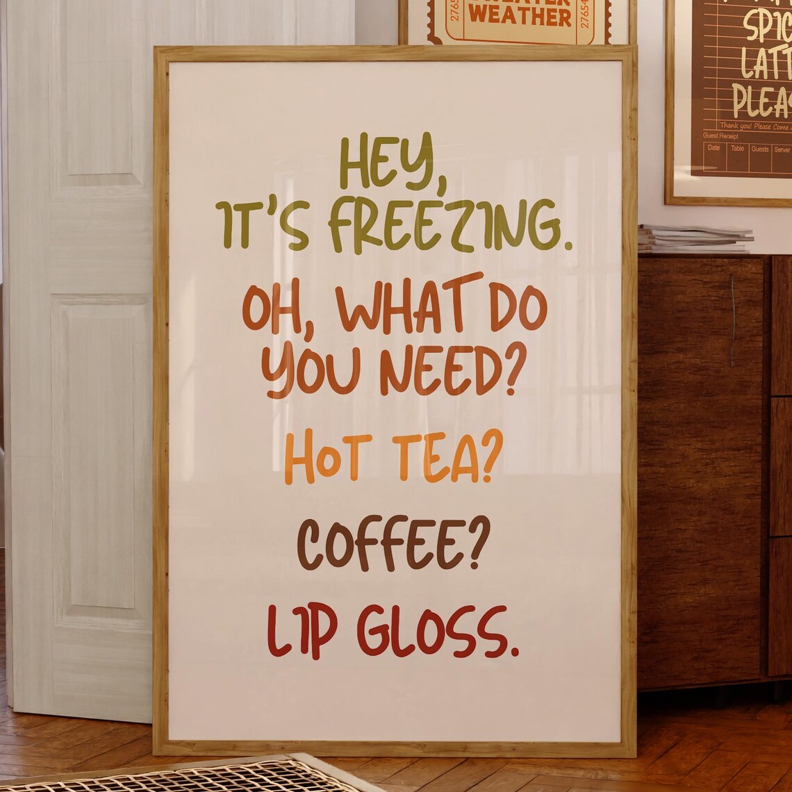 Funny Cold Weather Quote Hot Tea Coffee Lip Gloss Typography Poster