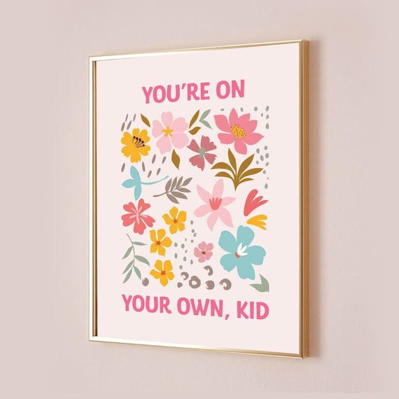 You’re On Your Own, Kid Taylor Lyric Poster Print