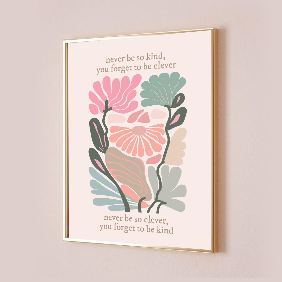 Never Be So Kind Never Forget Clever Pastel Floral Lyric Poster
