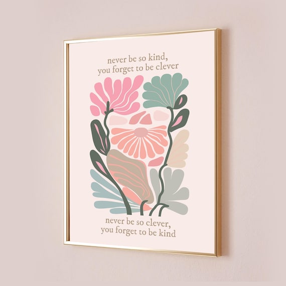 Never Be So Kind Never Forget Clever Pastel Floral Lyric Poster