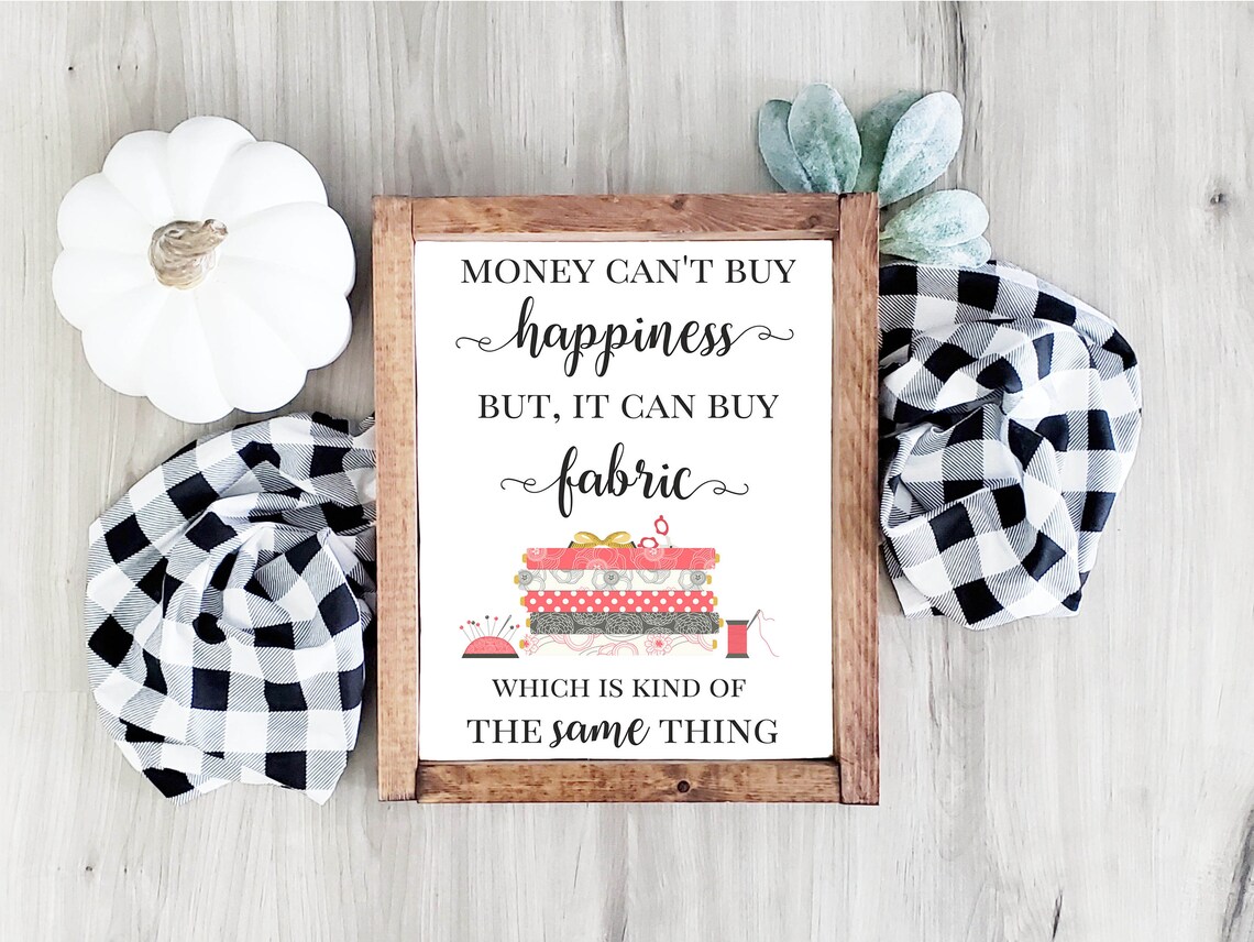 Money Cant Buy Happiness Fabric Quote Sewing Room Humor Wall Poster - Image 2