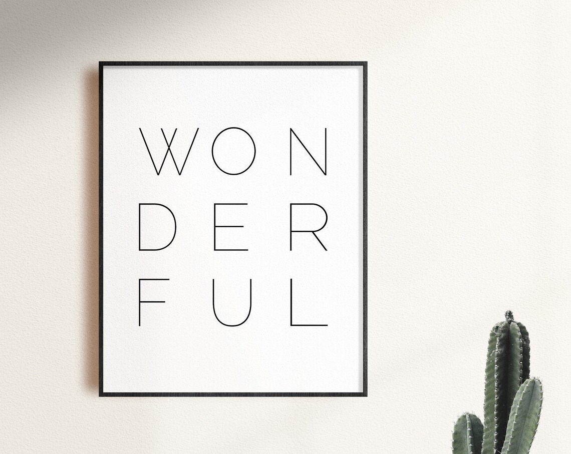 Wonderful Minimalist Typography Quote Poster in Black and White - Image 2