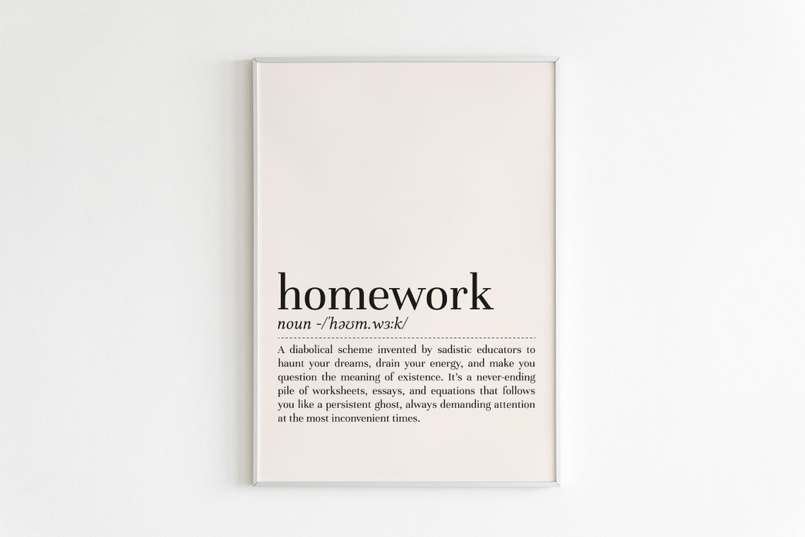 Homework Funny Definition Dictionary Style Typography Poster