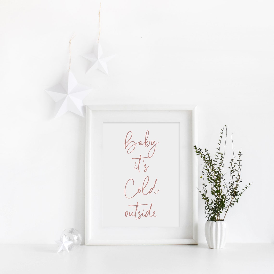 Baby It's Cold Outside Rose Pink Script Christmas Quote Poster - Image 3