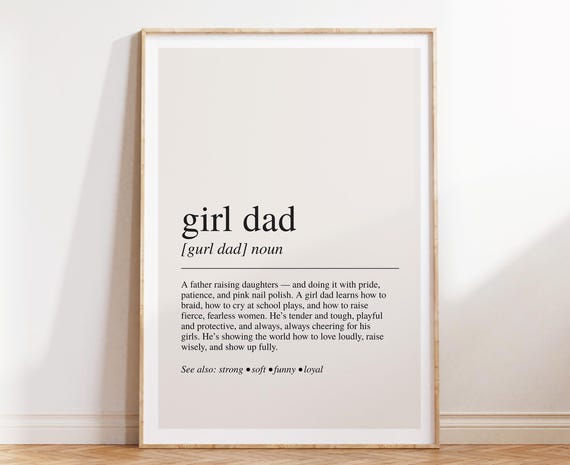 Girl Dad Definition Print Dictionary Poster Quote Wall Art Of Daughters Gift Fathers Day Sentimental