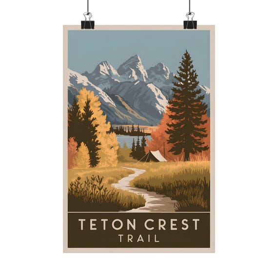 Teton Crest Trail Wall Art Mountain Landscape Poster Camping Print Nature Decor Hiking Gift For Outdoor Enthusiasts Adventure Travel