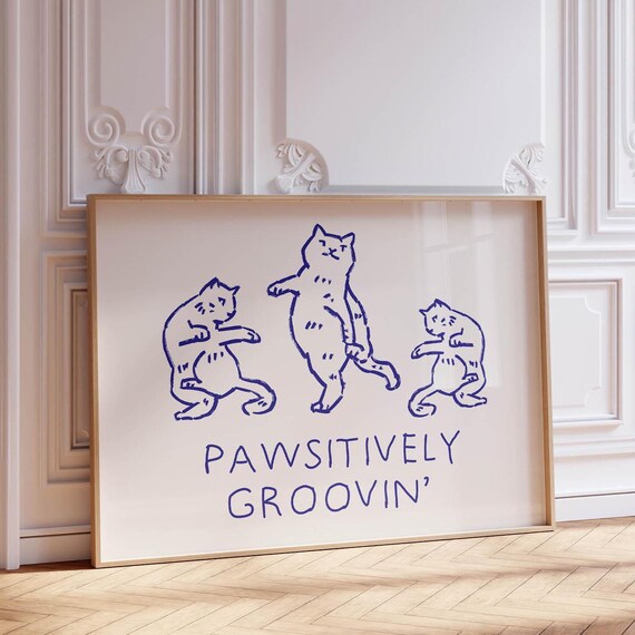 Pawsitively Groovin Print Cute Cat Poster Trendy Horizontal Wall Art Positive Quote Print Retro Cat Print Trendy Home Decor Blue Art