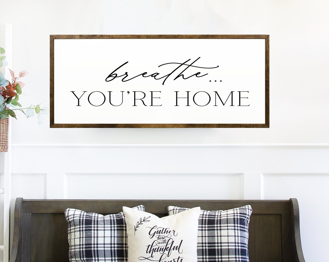 Breathe You 27re Home Quote Art Print, Entryway Decor