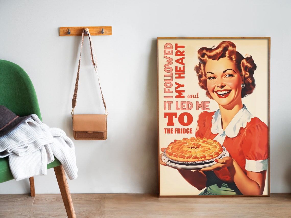 I Followed My Heart It Led Me To The Fridge Funny Retro Pie Poster - Image 5