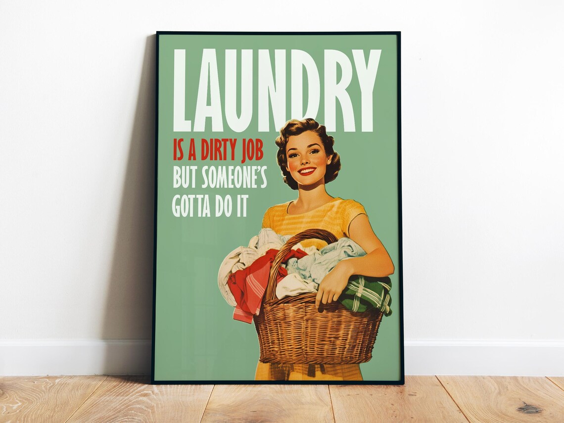 Funny Laundry Retro Housewife Quote Art Print
