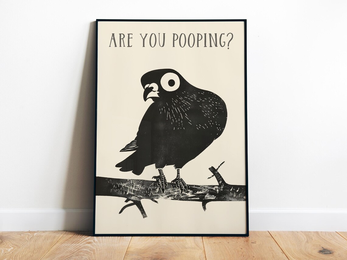 Are You Pooping Black Linocut Pigeon Branch Funny Bathroom Poster