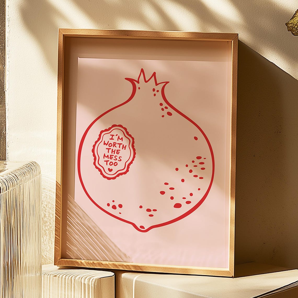 Im Worth The Mess Too Red Pomegranate Line Art Affirmation Poster