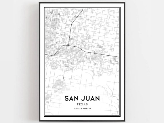 San Juan Map Print Poster Wall Art Tx City Texas Street Decor Road Gift B1692