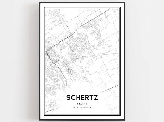 Schertz Map Print Poster Wall Art Tx City Texas Street Decor Road Gift B1626