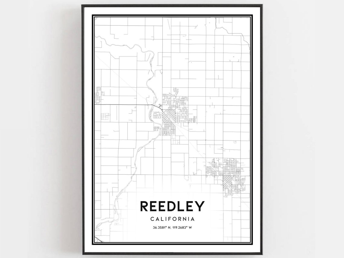 Reedley Map Print Poster Wall Art Ca City Street Decor Road Gift B1414