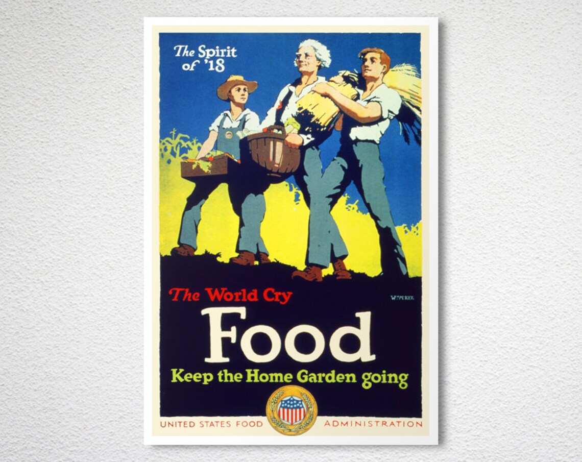 Spirit of 1918 The World Cry Food WWI Garden Propaganda Poster - Image 2