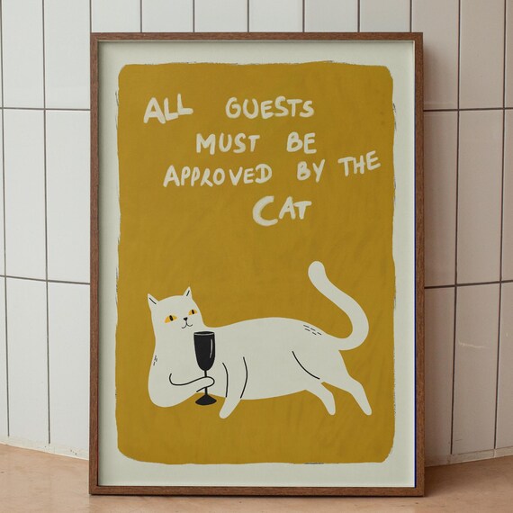 All Guests Approved By The Cat Mustard Yellow Funny Cat Poster