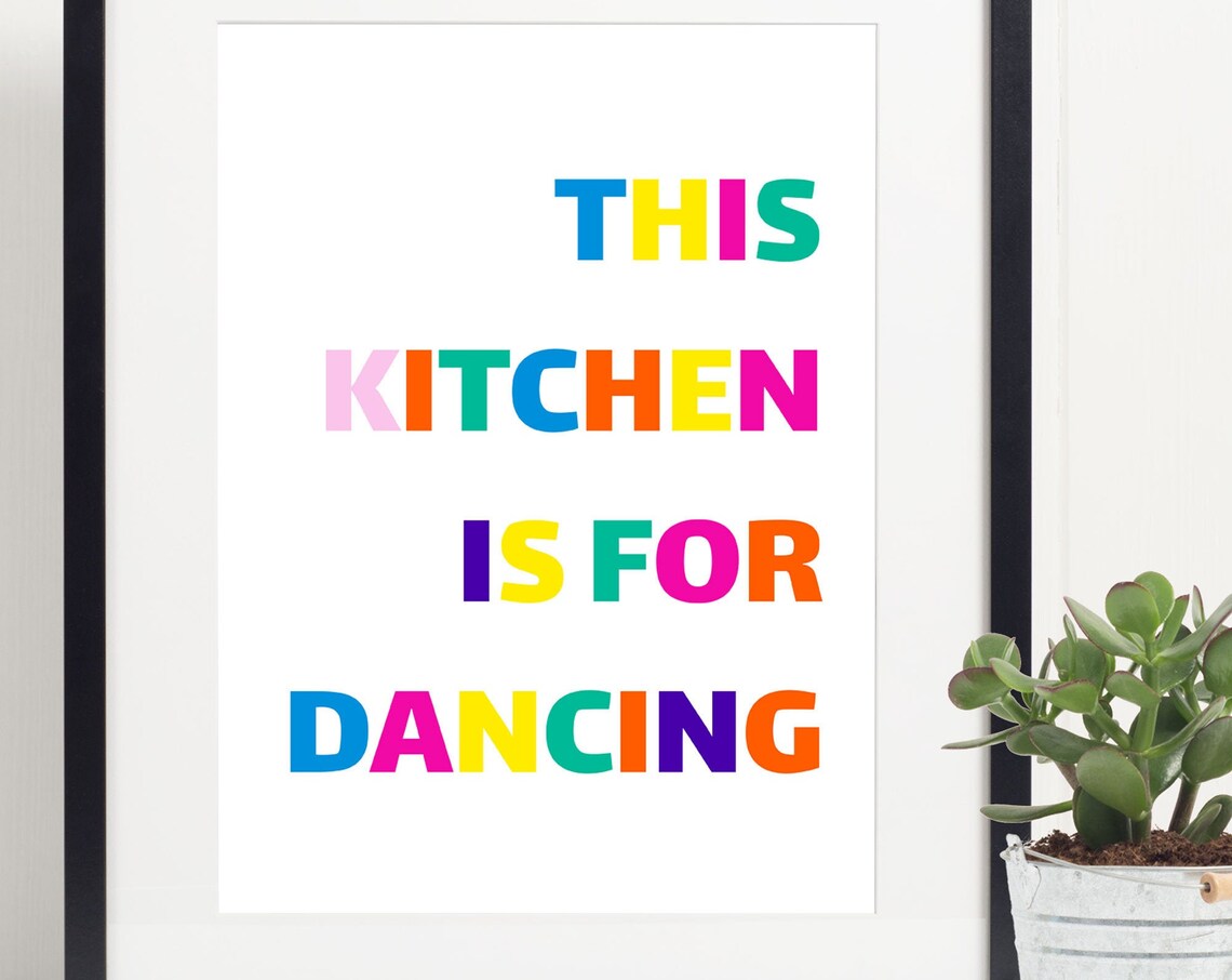 This Kitchen Is For Dancing Modern Wall Art Print